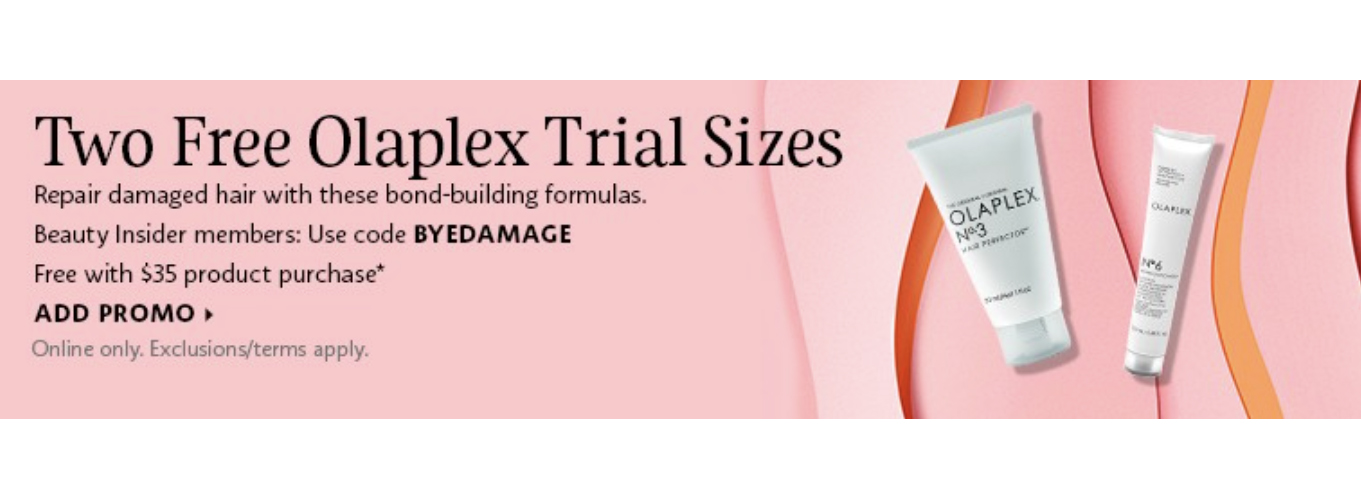 SEPHORA CANADA PROMO CODE Get 2 Free Olaplex Deluxe Haircare Samples w