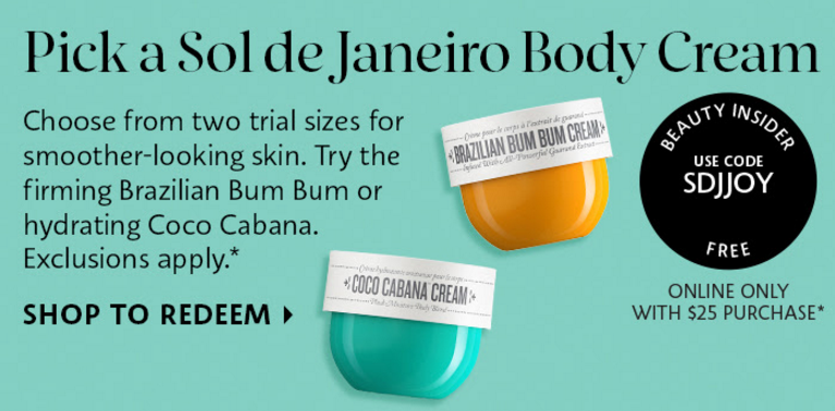 SEPHORA CANADA PROMO CODE: Free Sol de Janeiro Body Cream Deluxe Mini  Sample w/ Purchase